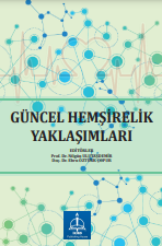 GÜNCEL HEMŞİRELİK YAKLAŞIMLARI